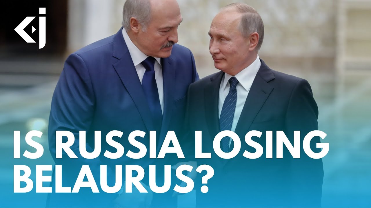Is RUSSIA afraid of losing BELARUS? - KJ VIDS