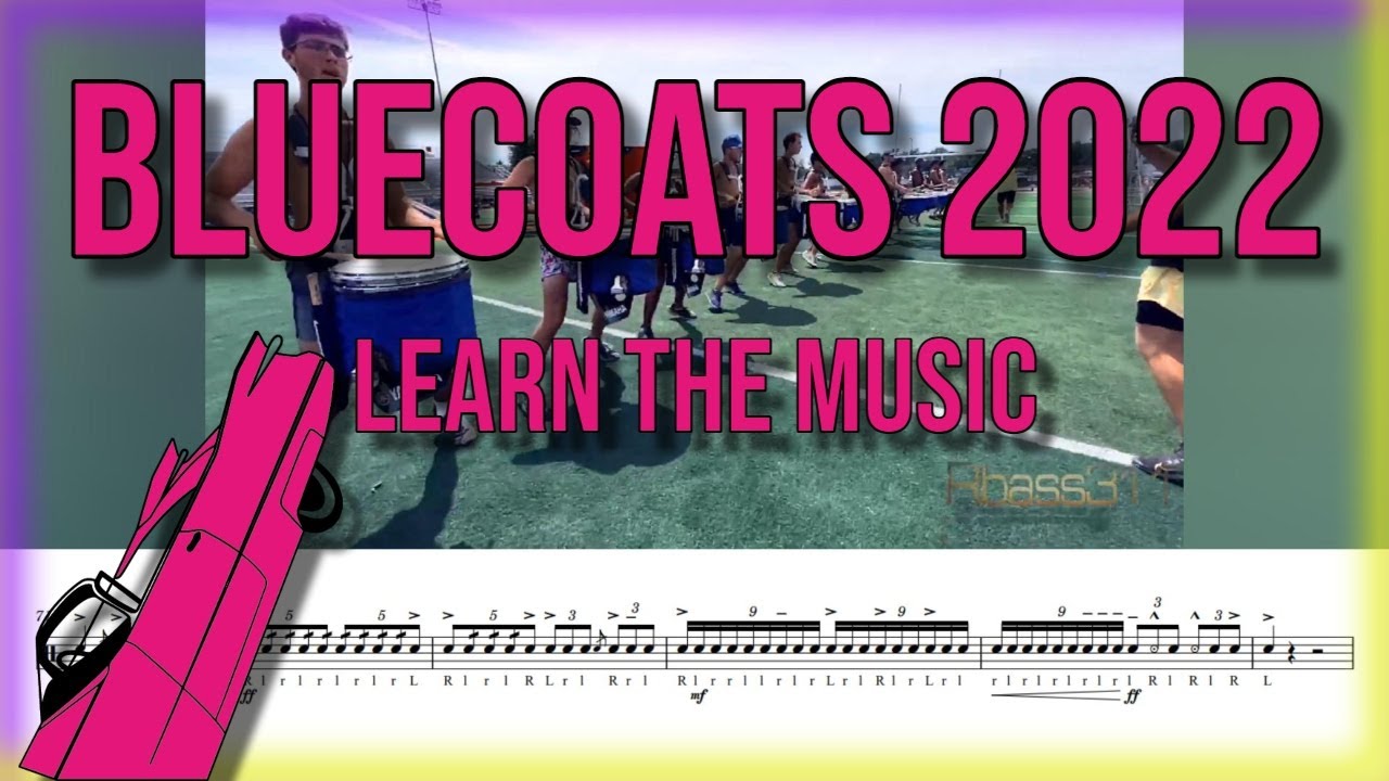 Bluecoats 2022 FULL SHOW (Learn the Music) YouTube