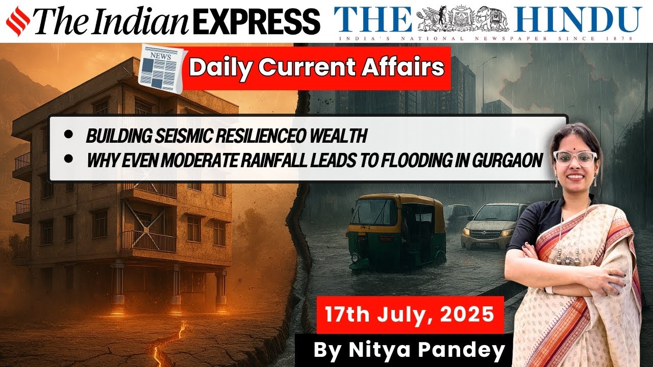 17 July 2025 | The Hindu Newspaper Analysis | 17 July 2025 Current ...