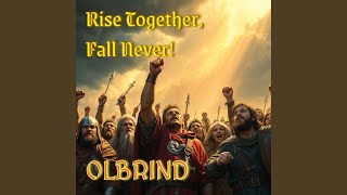 Rise Together Fall Never!