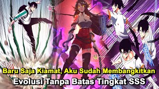 Baru Saja Kiamat, Aku Sudah Membangkitkan Evolusi Tanpa Batas Tingkat SSS | Ringkasan Komik