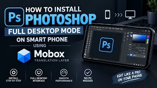 Run FULL Adobe Photoshop on Android! (Mobox Tutorial)