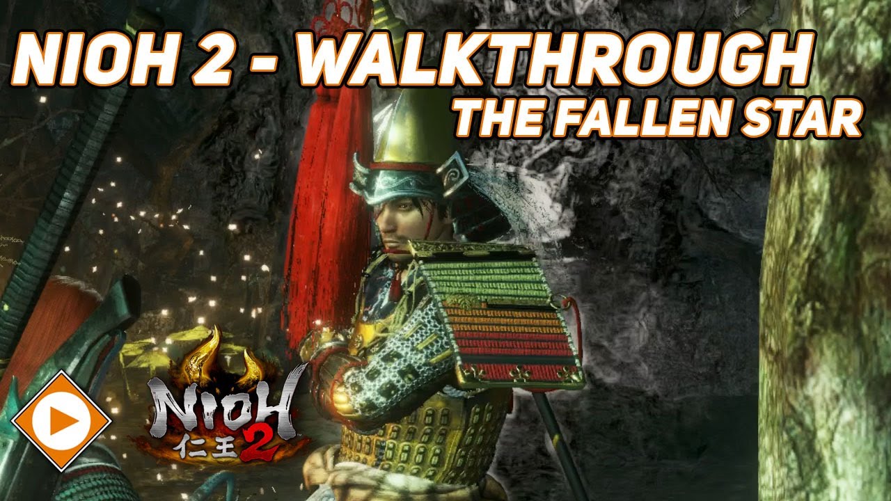 Nioh 2 Sub Mission Walkthrough The Fallen Star YouTube