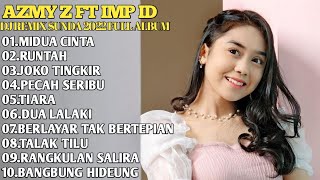 MIDUA CINTA X RUNTAH X JOKO TINGKIR - AZMY ft IMP ID