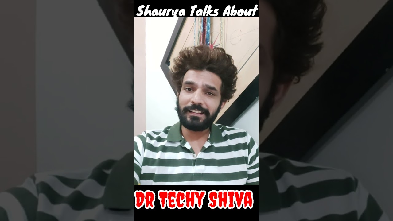 Shaurya Lathar Talks About Dr Techy Shiva 😍 | 
