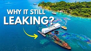 Why the USS Arizona Never Stopped Leaking Oil
