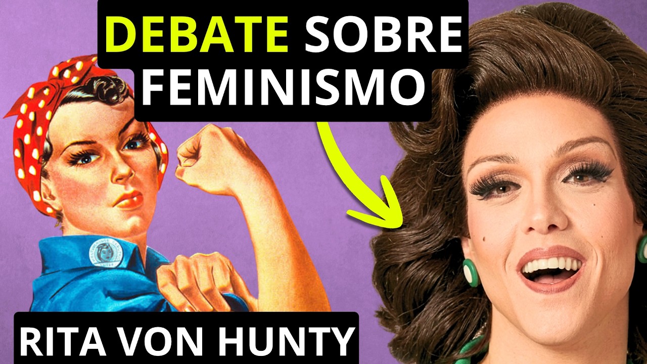 Por que o feminismo radical contesta a identidade trans - Rita Von Hunty