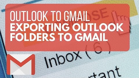 Exporting Outlook Folders to Gmail