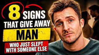 8 Signs He Slept With Someone Else (You’ll Feel It Instantly) || Matthew Hussey