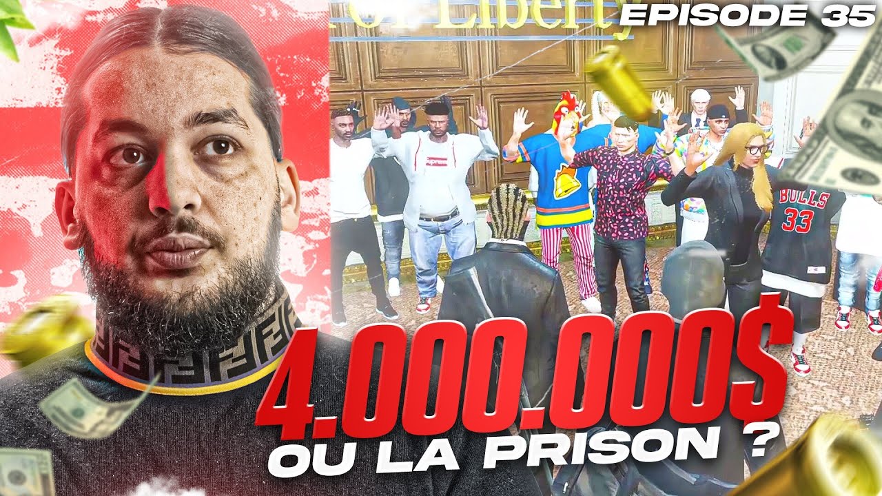 Le braquage tant attendu  4 000 000  ou la prison  Episode 35