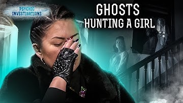 Ghosts Hunting a Girl – PSYCHIC INVESTIGATIONS | Paranormal | Scary videos