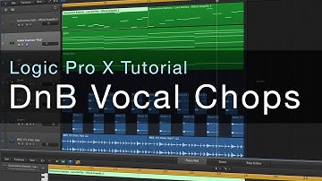 Logic Pro X - DnB Vocal Chops Tutorial