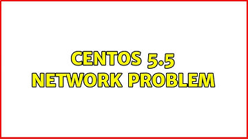 CentOS 5.5 network problem (2 Solutions!!)
