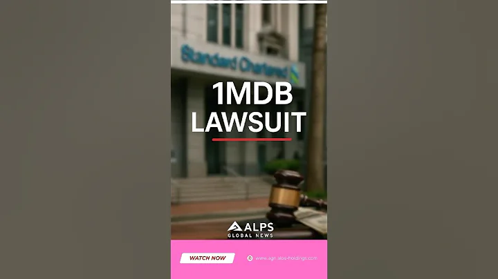 Standard Chartered Sued $2.7B Over 1MDB Scandal #alpsnews #alpsglobalnews