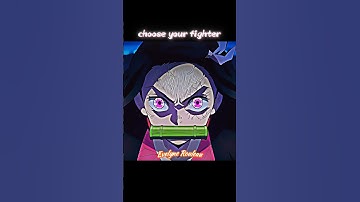 Choose your fighter [Demon slayer] edit