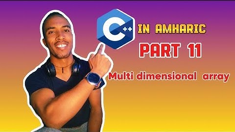 Part 11: Multi-dimensional array