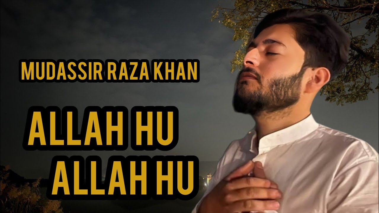 Mudassir Raza Naat By Atif Aslam|| Allah Hu Allah Hu | Cover by Mudassir Raza Khan ...