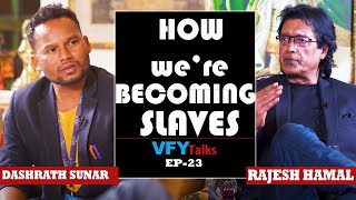 Rajesh Hamal & Dashrath Sunar ON Spirituality @vfytalks EP-23 - Season-2