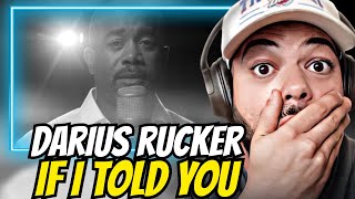 WOW FIRST TIME HEARING Darius Rucker - If I Told You REACTION