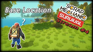 Scrap Mechanic Survival Stream #4 Chat and chill, Looking for a base location ? Maby some grind!