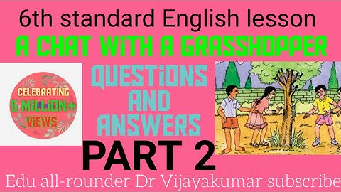 A chat with a grasshopper questions and answers Part 2#6th Class#6th standard English lesson A chat