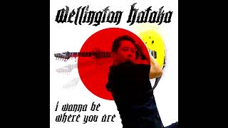 I WANNA BE WHERE YOU ARE - HATAKA