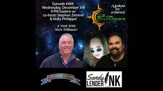 The Star Chamber Show #489, A Visit With Mick Williams!