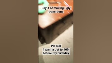 Day 4 of making ugly transitions #cool #shorts #roadto100subs