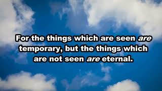 A Bible reading of 2 Corinthians 4: 16-18 NKJV