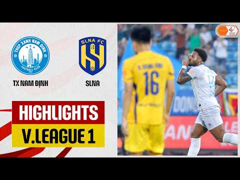 Highlights: Thép Xanh Nam Định - Sông Lam Nghệ An | Xuân Son rực sáng, hat-trick định đoạt trận đấu — football highlights