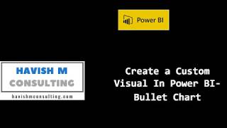 Power BI Custom Visuals -- Bullet Chart
