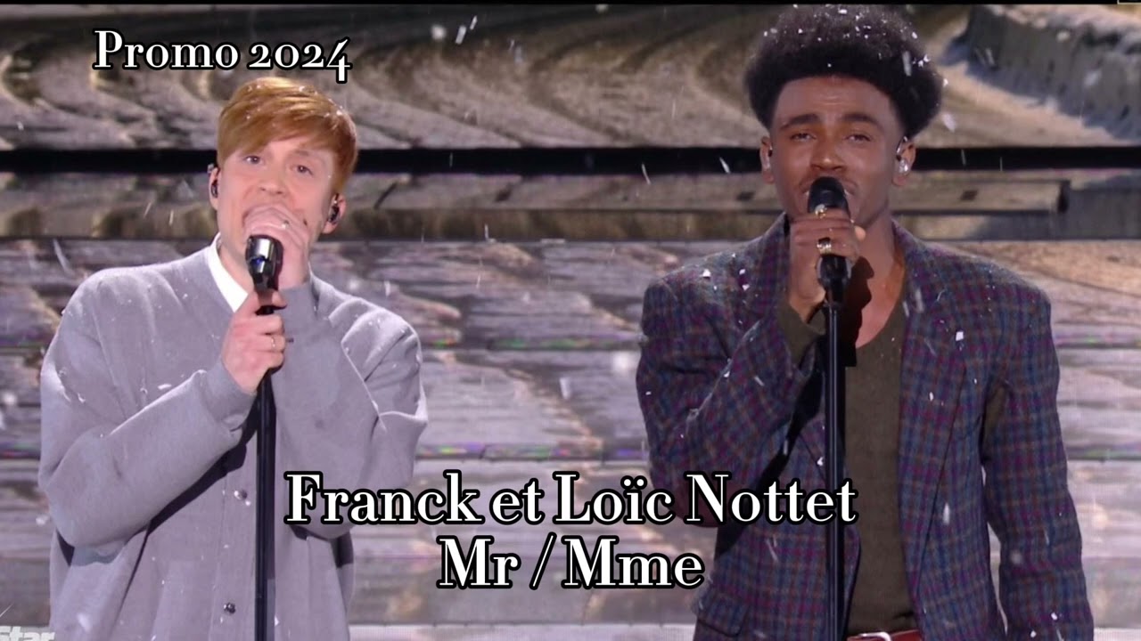 Franck et Loïc Nottet - Mr / Mme ( Star ac 2024 )