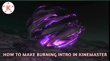 How to Make Burning Animated Gaming Logo in Kinemaster || Kinemaster Gaming Intro Tutorial
