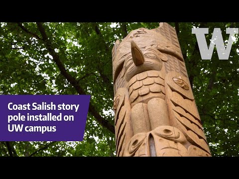 Coast Salish story pole installed on UW campus