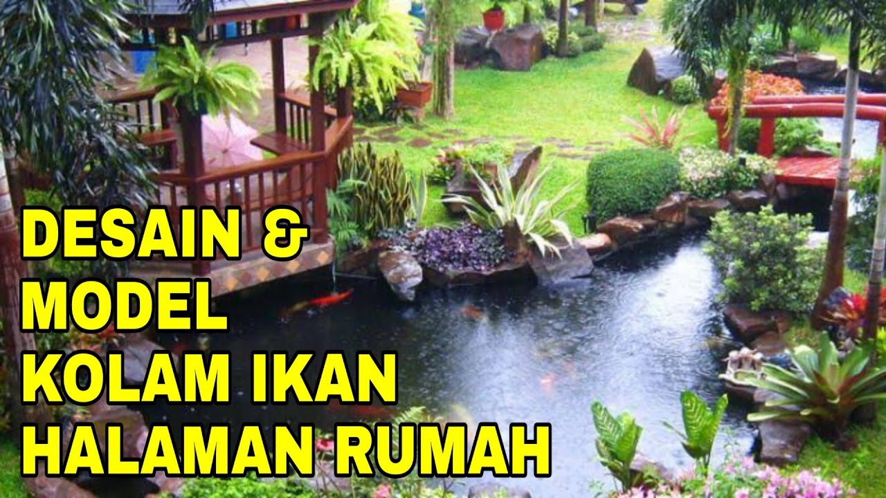 INSPIRASI DESAIN DAN MODEL KOLAM IKAN DI HALAMAN RUMAH YouTube