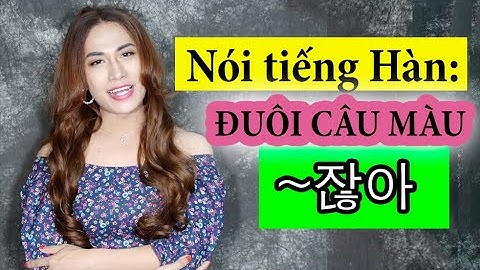 [TẬP 8] Cách nói ĐUÔI CÂU MÀU 잖아요 trong tiếng Hàn  -  by mẹ Hú
