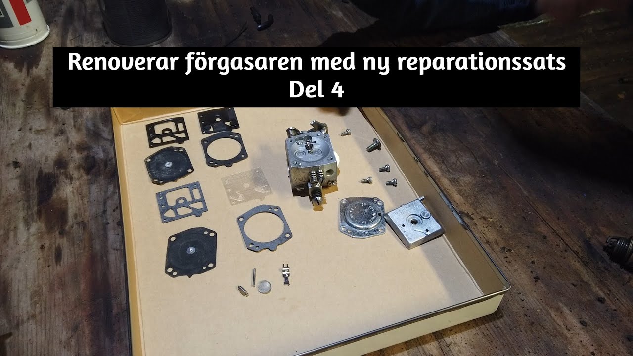 Husqvarna 242 G - Renoverar förgasaren med ny reparationssats + Tvätt