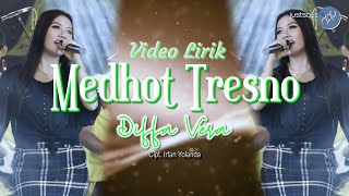 Medhot Tresno - Diffa Vera [Official Lyric Video]