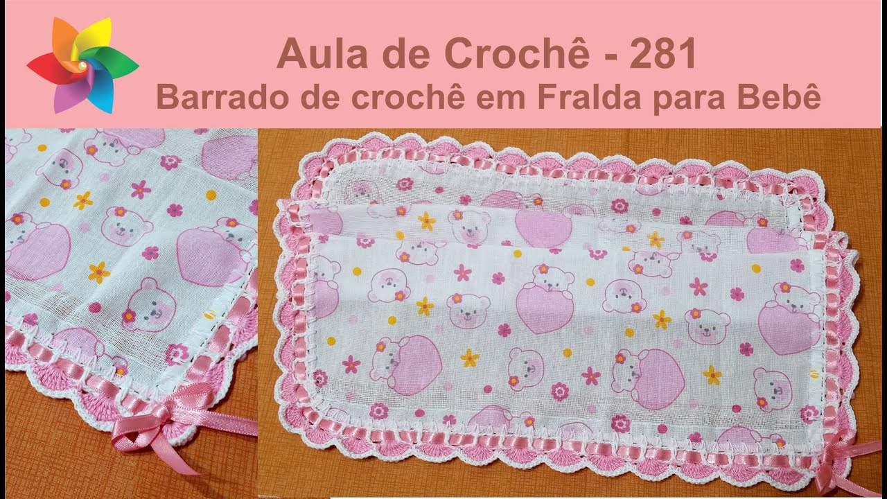 Bico de Crochê em Fralda de Bebê com Passa Fita - Fácil - 281