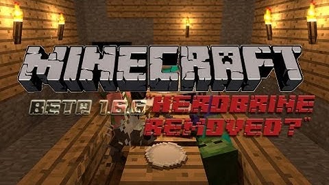 MineCraft Beta 1.6.6: "Herobrine Removed" - Update Feature