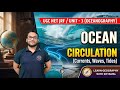 Ocean Circulation (Currents, Waves & Tides)/UGC NET JRF | (Unit 3 - Oceanography) | Geography | 2026
