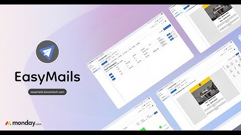 Design & Send Emails Directly from monday.com with EasyMails