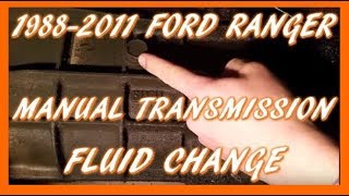 How To Change Manual Transmission Fluid 19882011 Ford Ranger | M5ODR1 Transmission