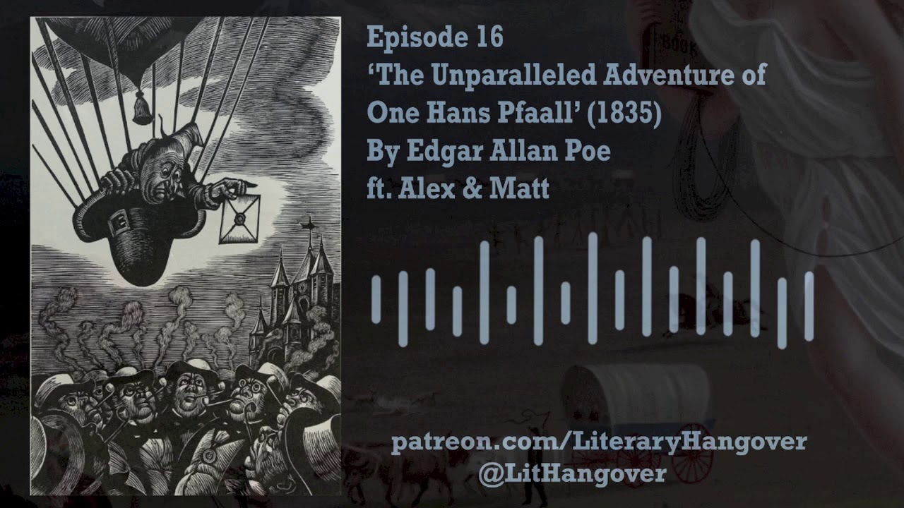 16 - 'The Unparalleled Adventure of One Hans Pfaall' by Edgar Allan Poe