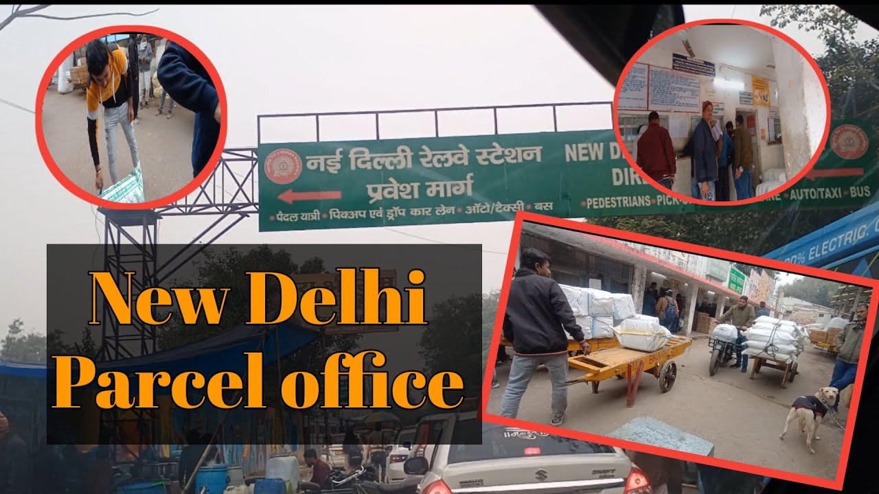 New Delhi parcel office mein dalalon se sawdhan ll New Delhi parcel office ll