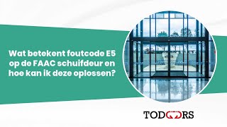 Wat Betekent Foutcode E5 Op De Faac Schuifdeur En Hoe Kan Ik Deze Oplossen?