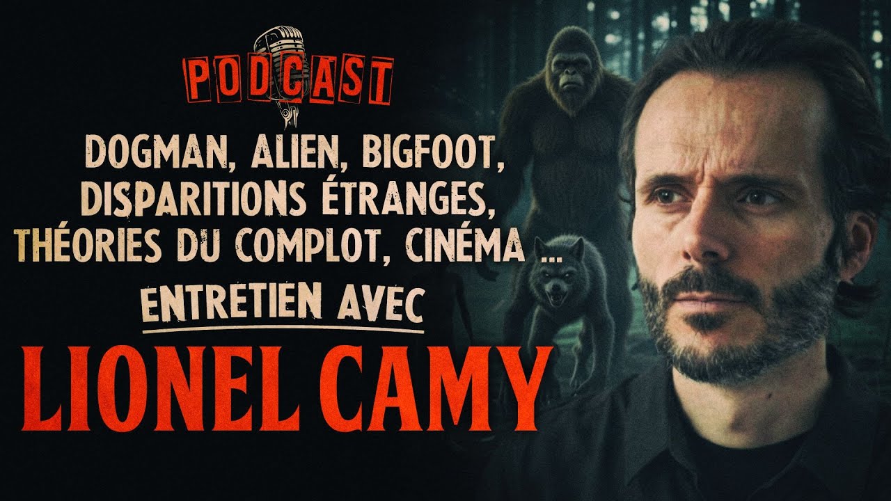 Lionel camy : Dogman, Bigfoot et autres cryptides, disparitions ... ! Entretien [ REPLAY PODCAST ]