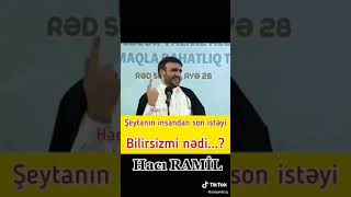 Hacı Ramil dini status videoları Mənalı statuslar Gözəl sözlər Dini videolar(1)