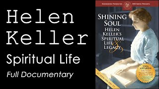 Stralende ziel: Het spirituele leven en de nalatenschap van Helen Keller | Volledige documentaire