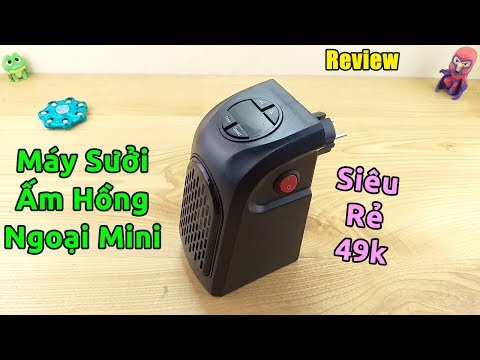 Trên tay máy sưởi ấm hồng ngoại mini siêu rẻ 49k